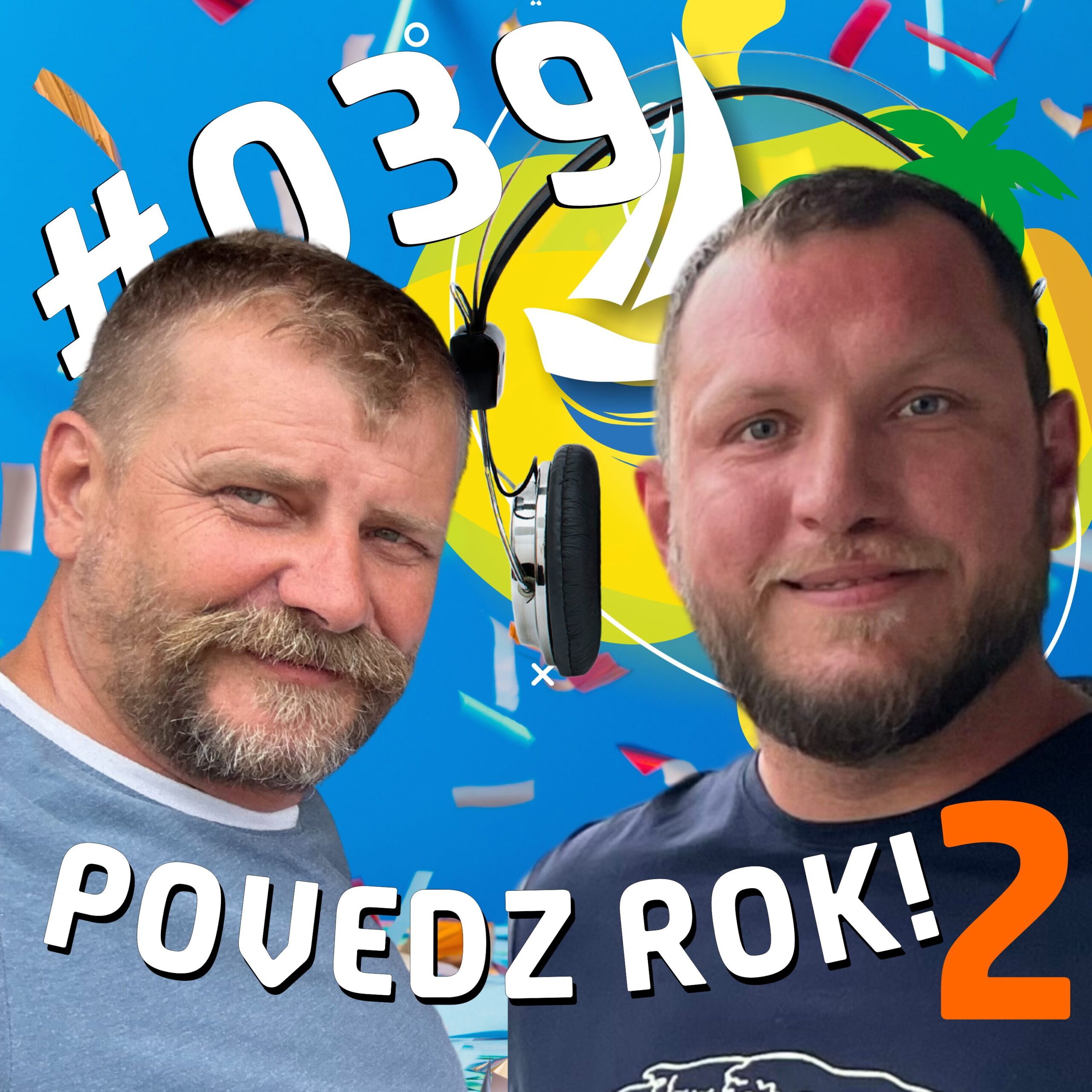 #039 – Povedz rok! – 2. narodeniny podcastu POVEDZ LOĎ!